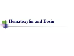 Hematoxylin and Eosin Direct and Indirect staining