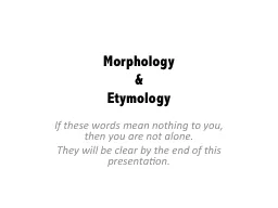 Morphology  &  Etymology