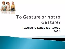 To Gesture or not to Gesture?