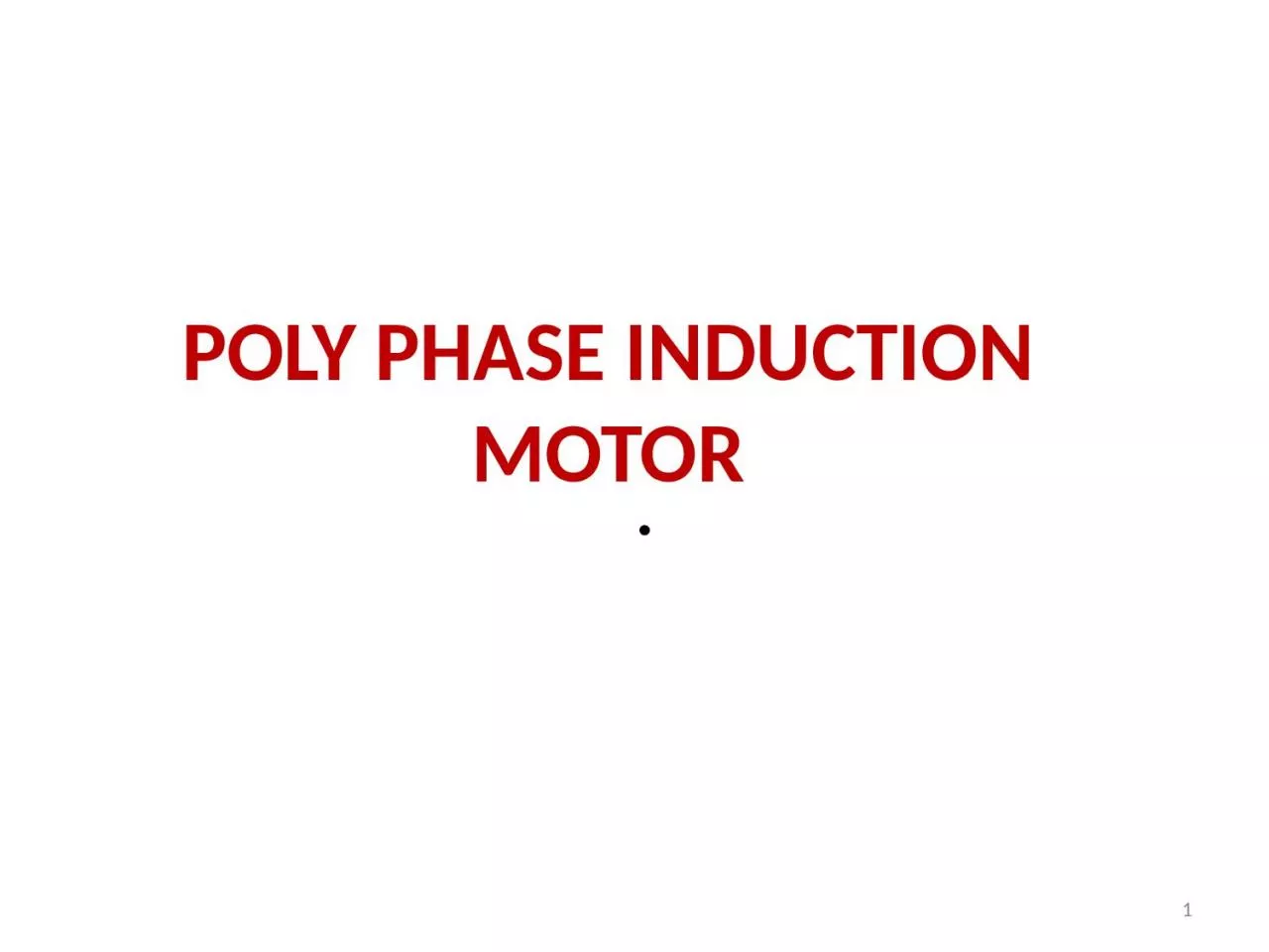 POLY PHASE INDUCTION MOTOR
