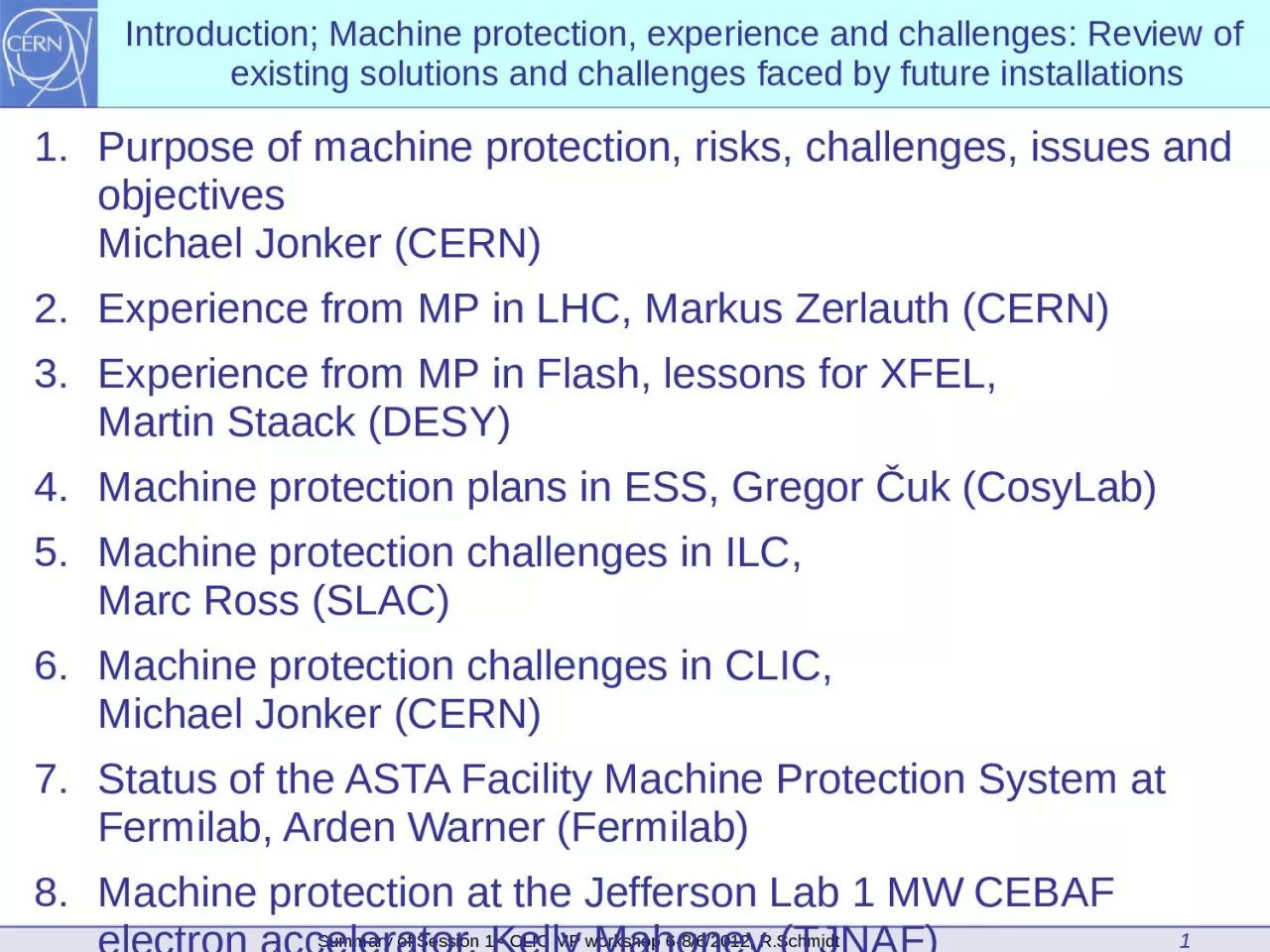 PPT-1 Introduction; Machine protection, experience and challenges: Review of existing solutions