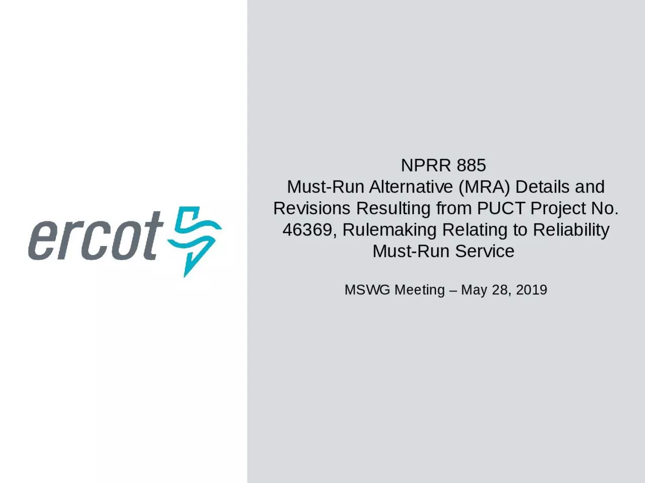 PPT-NPRR 885 Must-Run Alternative (MRA) Details and Revisions Resulting from PUCT Project