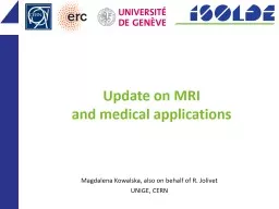 Update on MRI  and medical applications