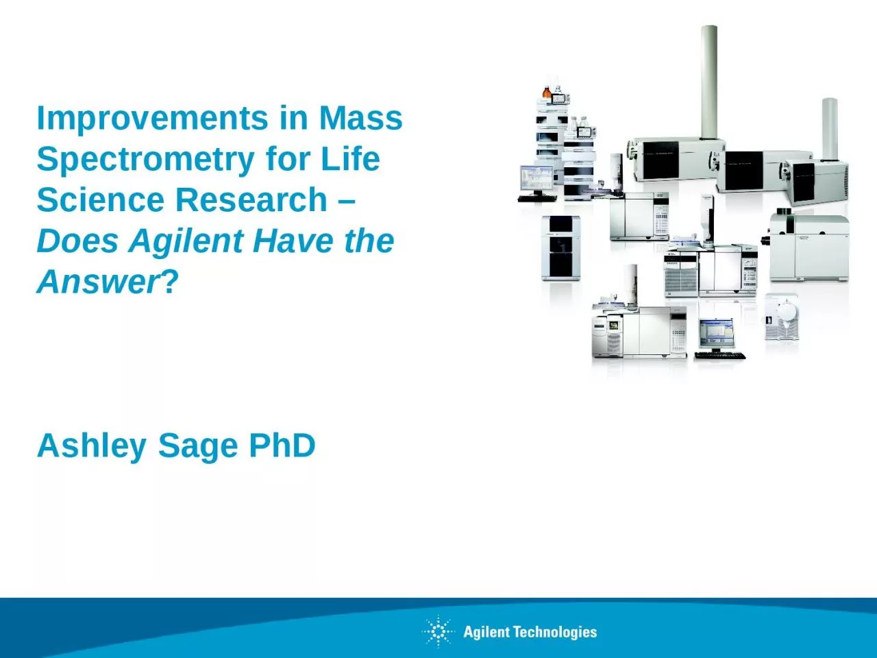 PPT-Improvements in Mass Spectrometry for Life Science Research –