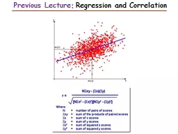 Previous Lecture:  Regression and Correlation