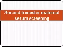 Second-trimester maternal serum screening