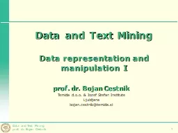 Data and Text Mining Data representation and manipulation