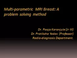 Multi-parametric MRI Breast: A  problem solving method