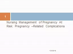 Nursing Management of Pregnancy At Risk: Pregnancy –Related Complications