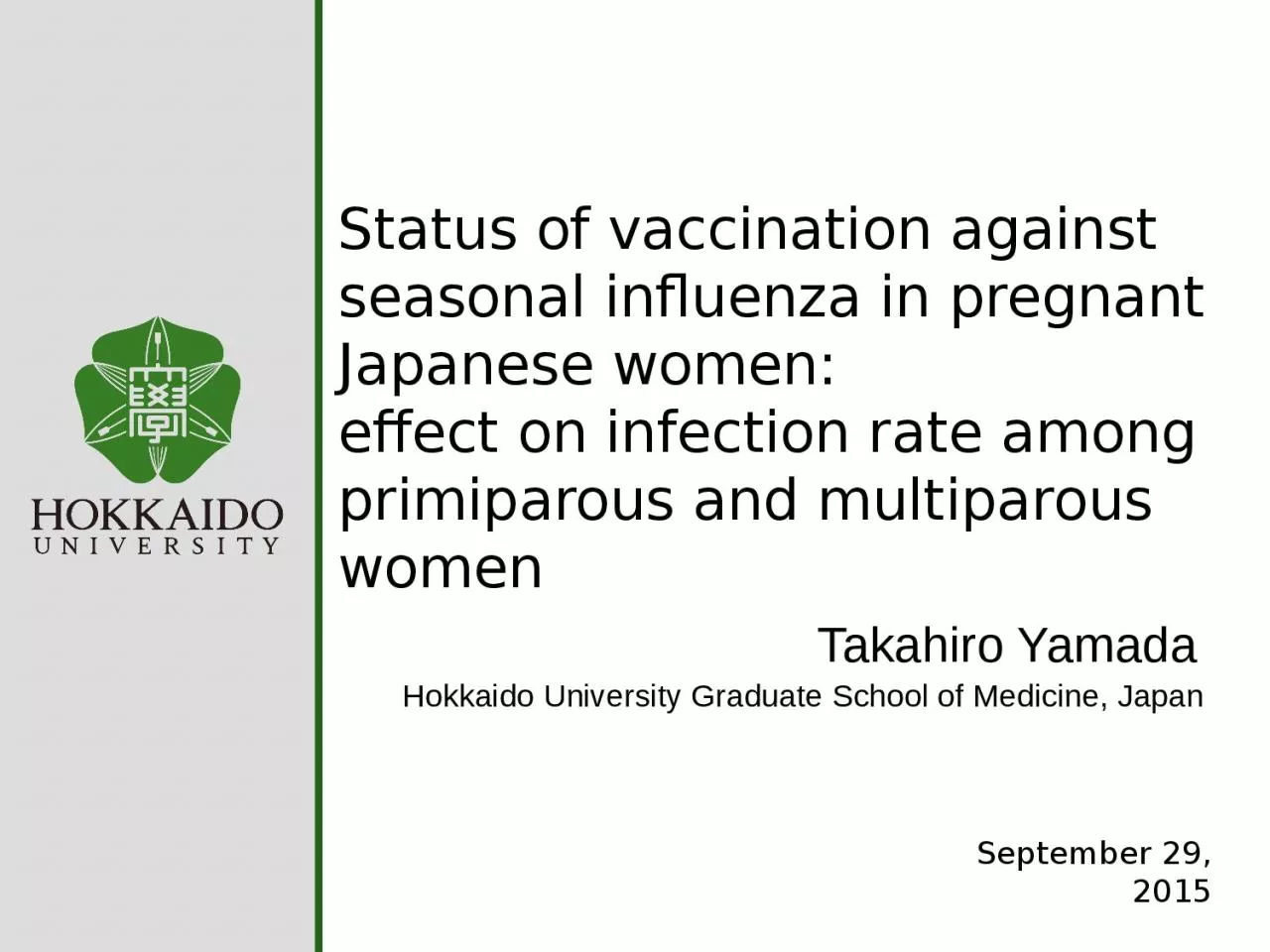 PPT-Status of vaccination against seasonal influenza in pregnant Japanese women: