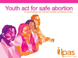 You th  act for safe abortion