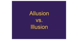 Illusion and Allusions