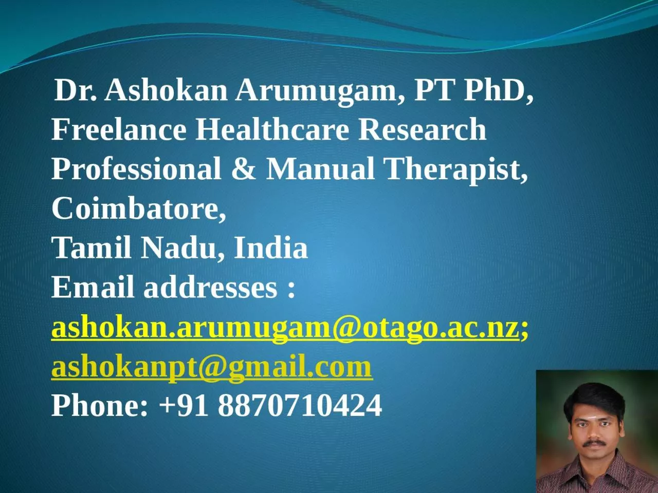 PPT-Dr. Ashokan Arumugam, PT PhD,