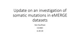 Update on an investigation of somatic mutations in