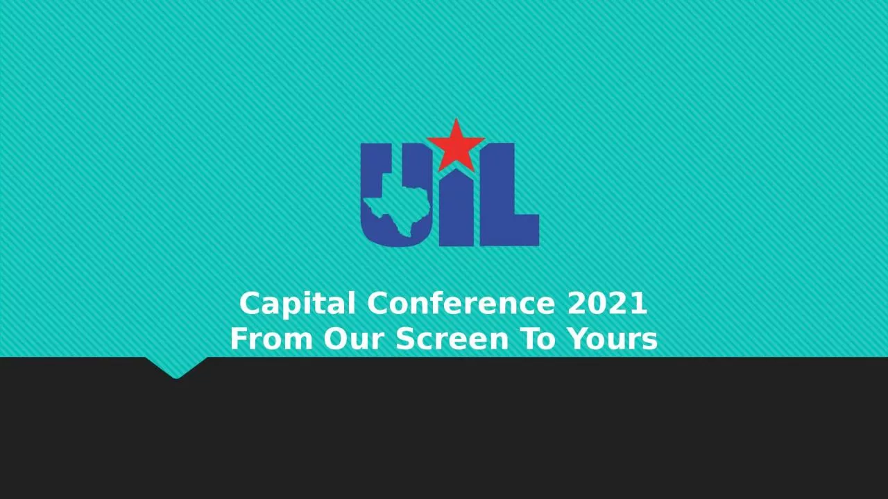 PPT-Capital Conference 2021 From Our Screen To Yours