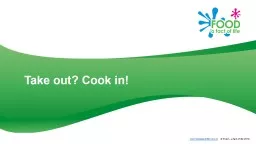Take out? Cook in!  Aims and objectives