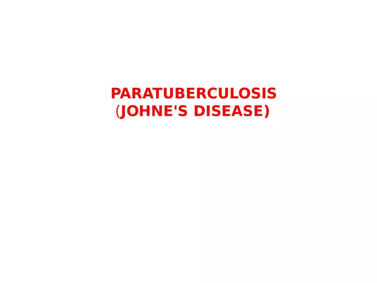 PPT-PARATUBERCULOSIS ( JOHNE'S DISEASE)