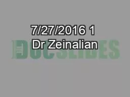 7/27/2016 1 Dr Zeinalian