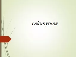 L eiomyoma Classification of Uterine