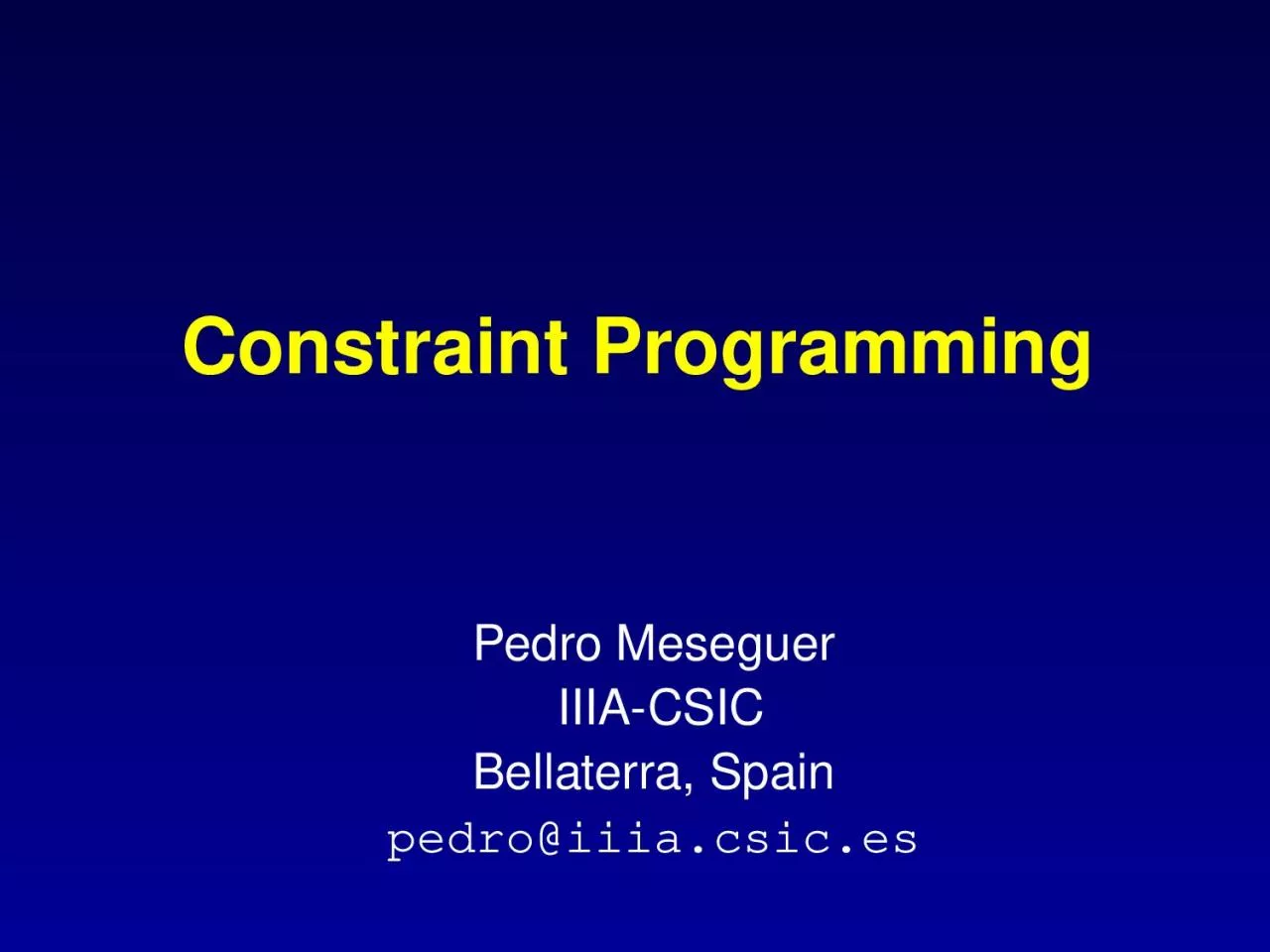 Constraint  Programming Pedro Meseguer
