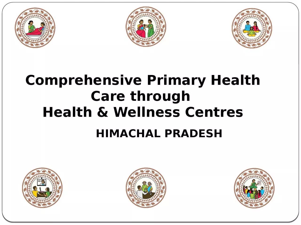 Comprehensive Primary Health Care through