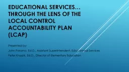 EDUCATIONAL SERVICES… through the lens of the local control accountability plan (LCAP)