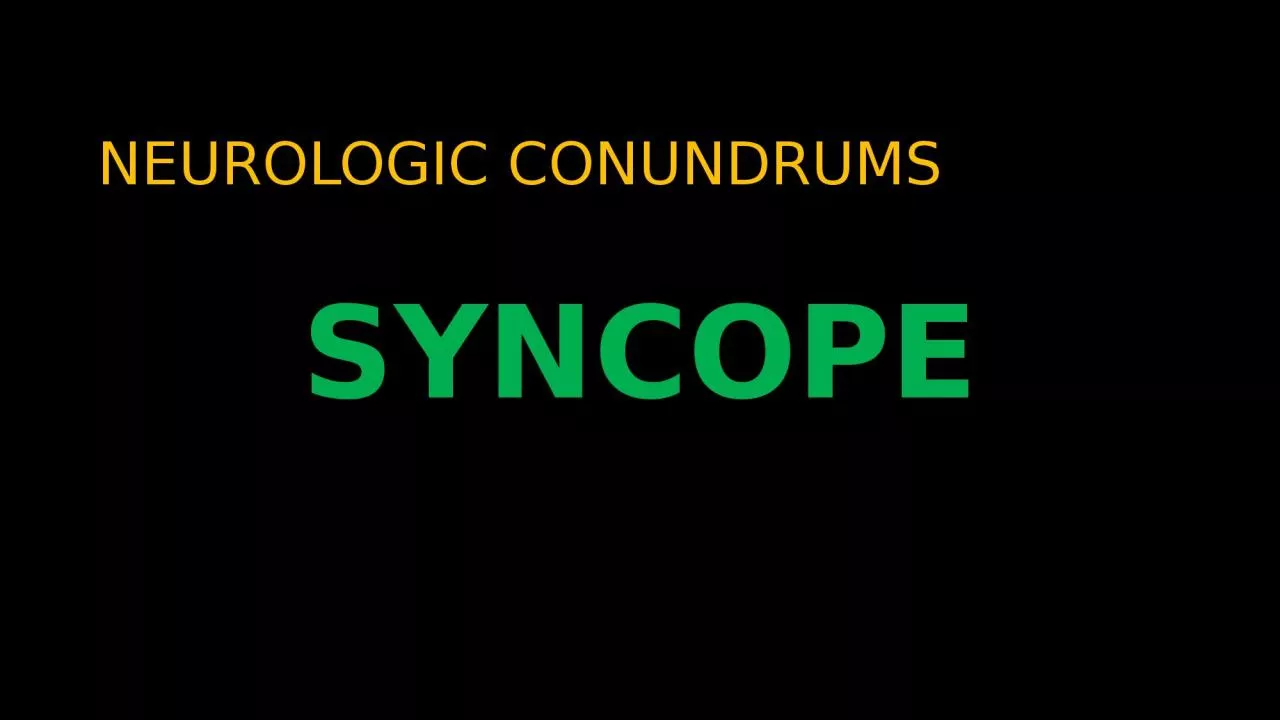 PPT-NEUROLOGIC CONUNDRUMS SYNCOPE