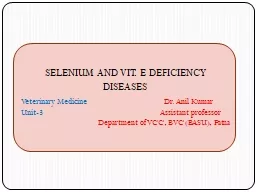 SELENIUM AND VIT. E DEFICIENCY DISEASES