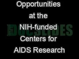 Funding Opportunities at the NIH-funded Centers for AIDS Research