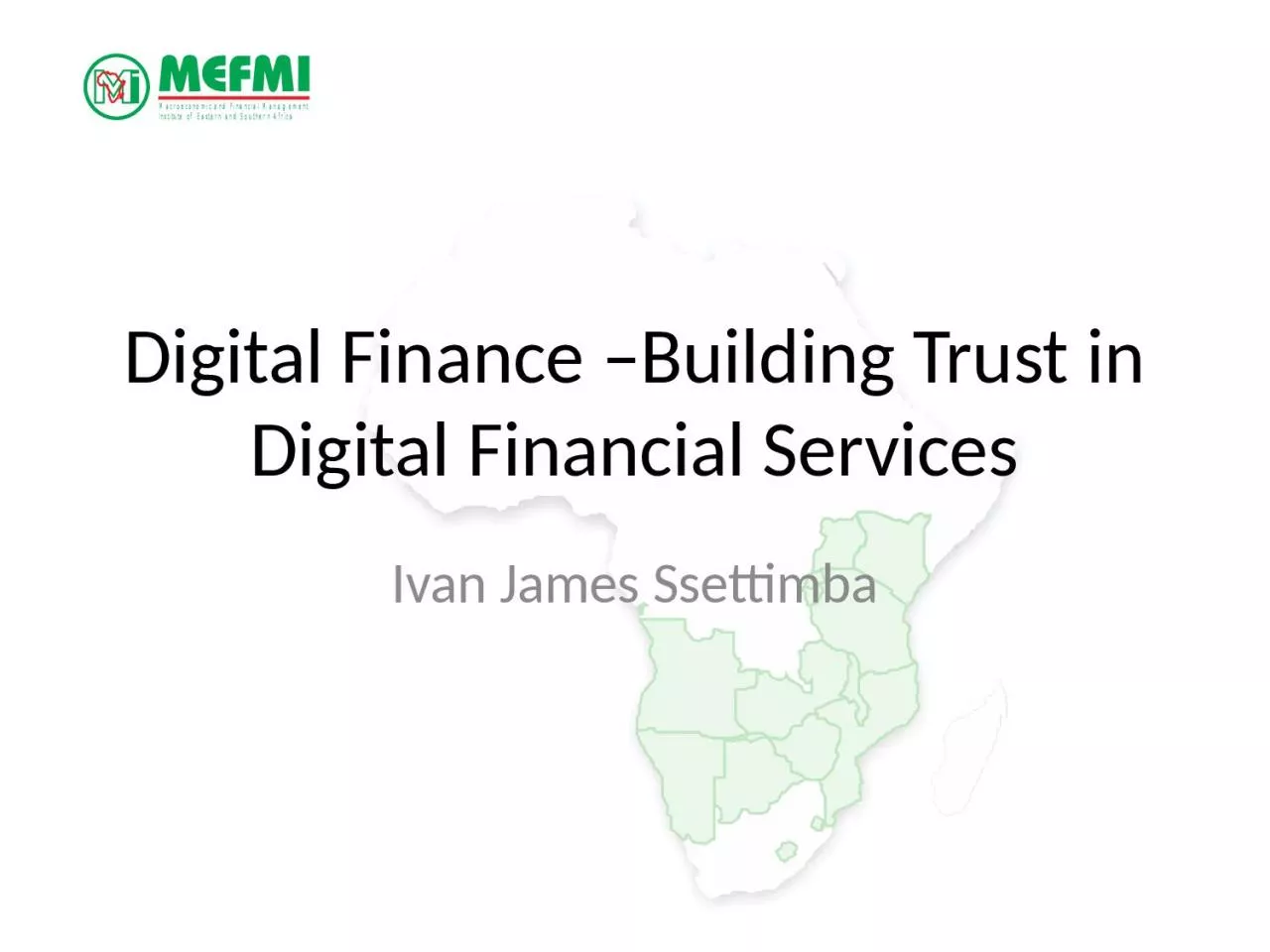 Digital Finance –Building Trust in Digital Financial Services