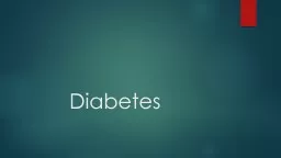 Diabetes Overview Diabetes is a relatively common disorder that involves the body’s ability to ma