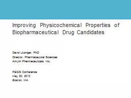 Improving Physicochemical Properties of Biopharmaceutical Drug Candidates