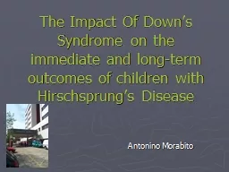 The Impact Of Down’s Syndrome on the immediate and long-term outcomes of children with