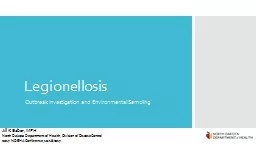 Legionellosis Outbreak Investigation and Environmental Sampling