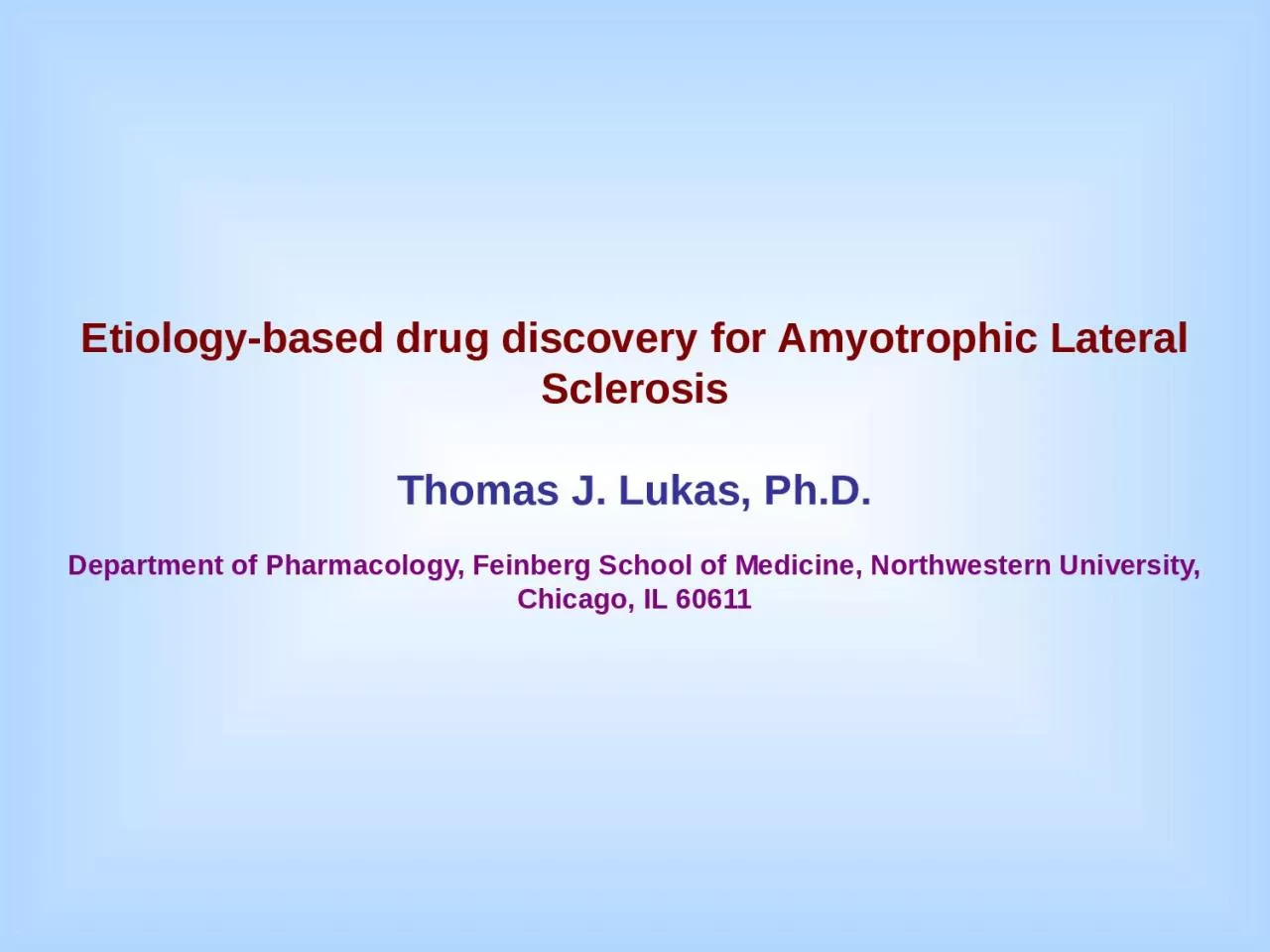 PPT-Etiology-based drug discovery for Amyotrophic Lateral Sclerosis