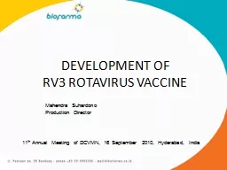 DEVELOPMENT OF  RV3 ROTAVIRUS VACCINE