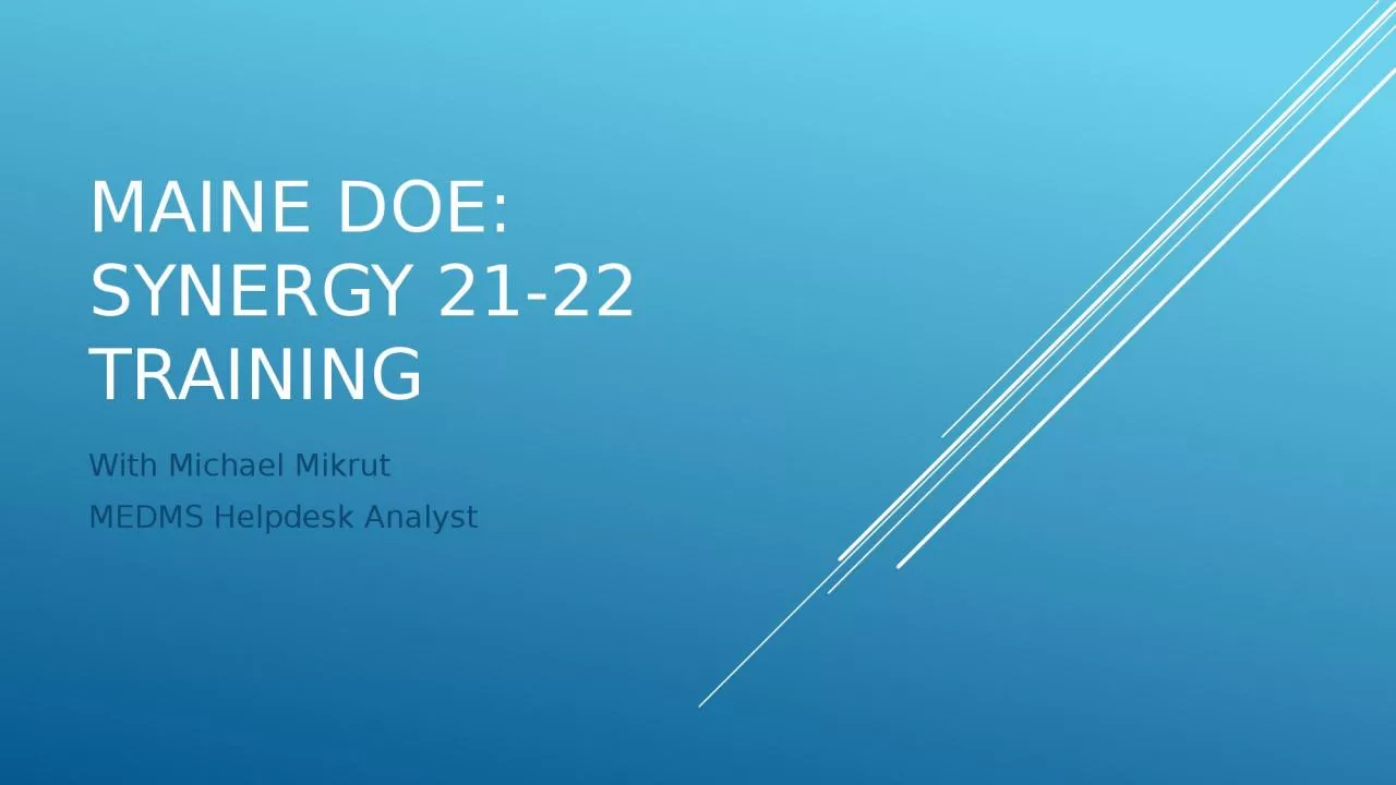 PPT-Maine DoE: Synergy 21-22 Training