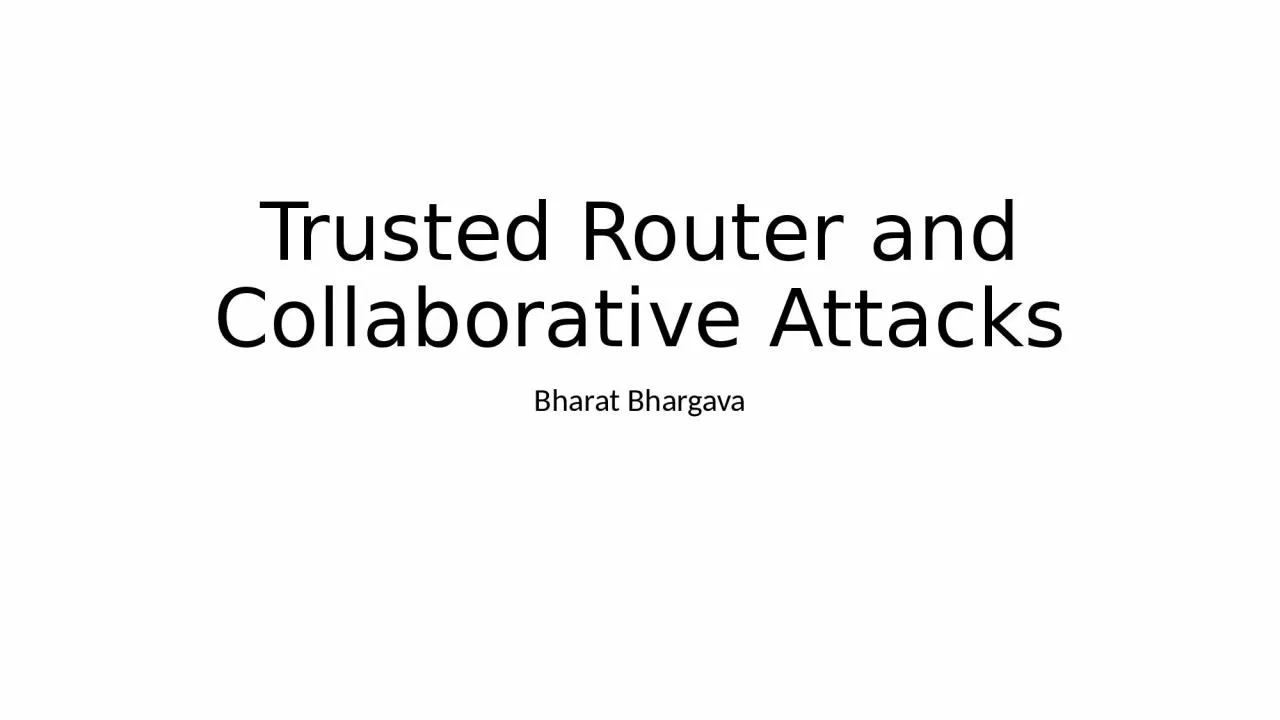 Trusted Router and Collaborative Attacks