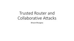 Trusted Router and Collaborative Attacks