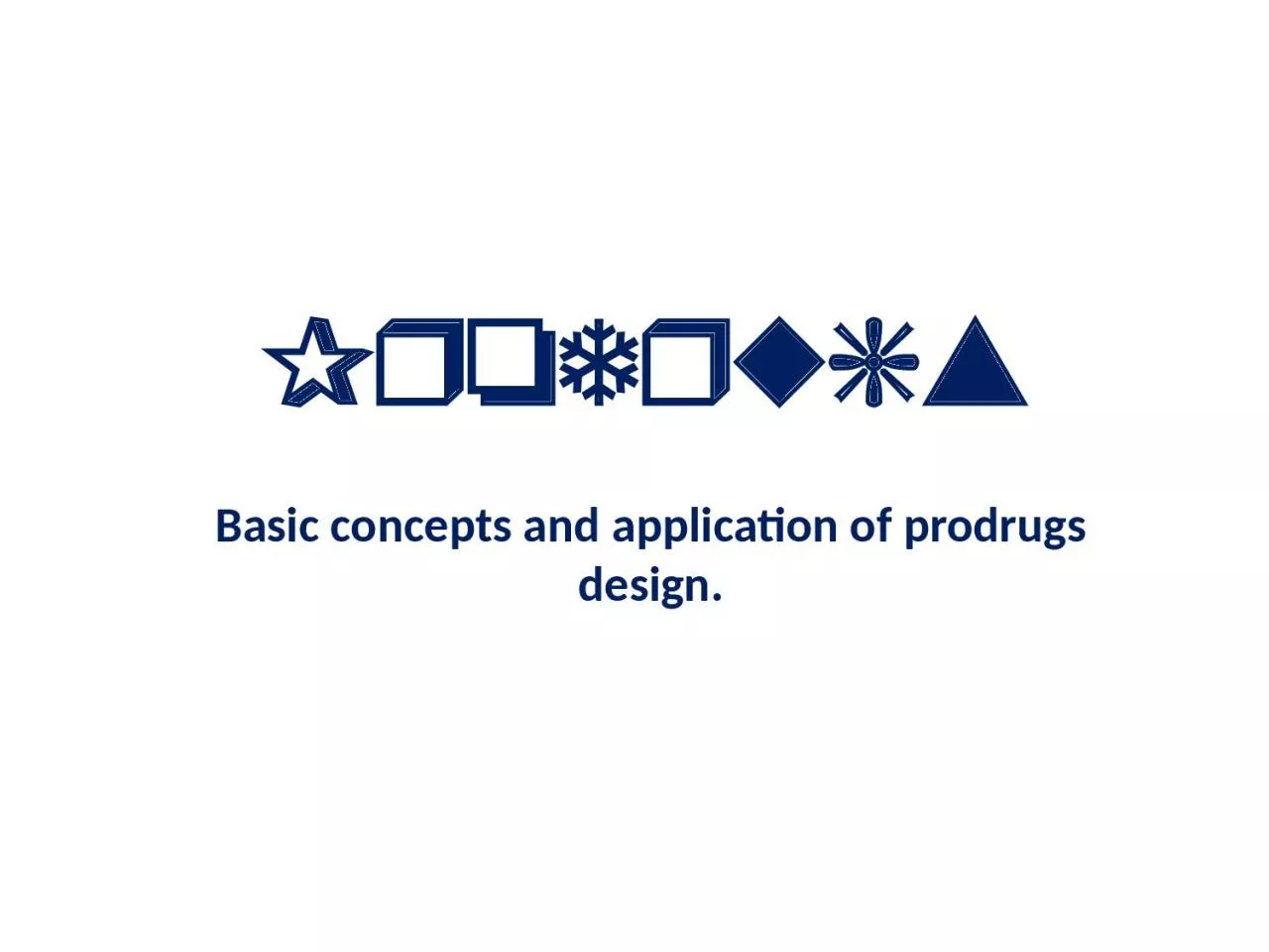 Prodrugs Basic concepts