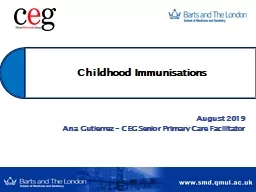 August 2019 Ana Gutierrez – CEG Senior Primary Care Facilitator