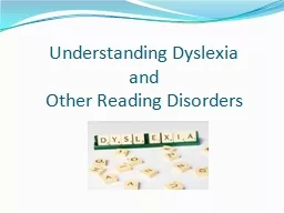 Understanding Dyslexia  and