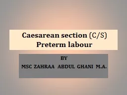 Caesarean section  (C/S)