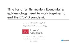 Time for a family reunion: Economics & epidemiology need to work together to end the COVID pand