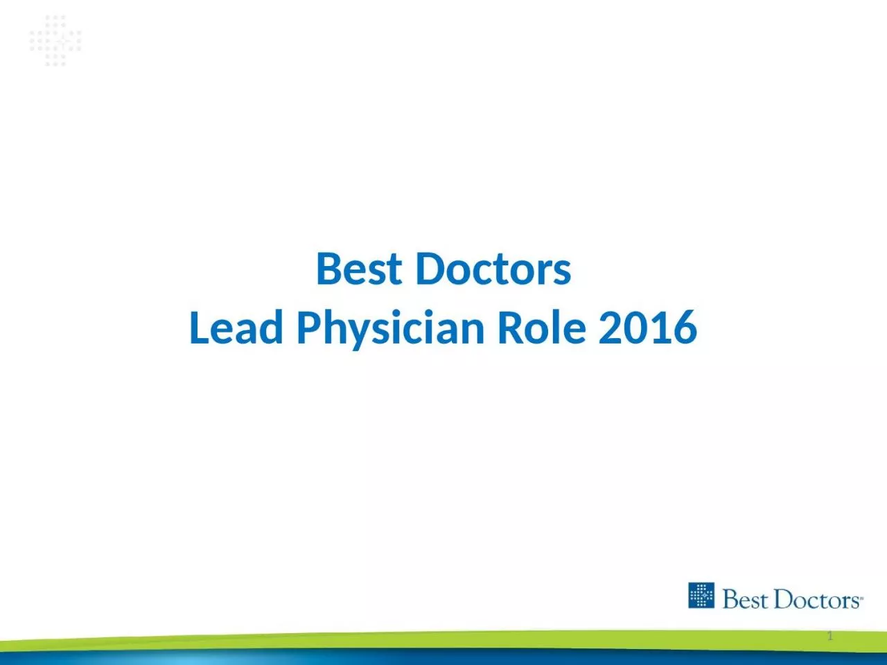 PPT-1 Best Doctors Lead Physician Role 2016