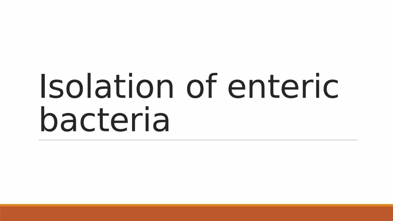 PPT-Isolation of enteric bacteria