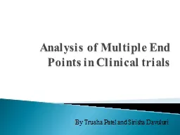 Analysis of Multiple End Points in Clinical trials