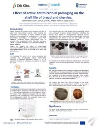 Effect of active antimicrobial packaging on the shelf life of bread and cherries.