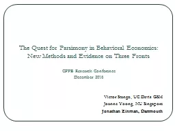 The Quest for Parsimony in Behavioral Economics:
