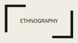 Ethnography What  is  ethnography